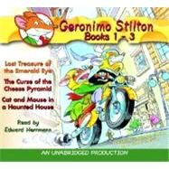Geronimo Stilton: Books 1-3 #1: Lost Treasure of the Emerald Eye; #2: The Curse of the Cheese Pyramid; #3: Cat and Mouse in a Haunted House by Stilton, Geronimo; Herrmann, Edward, 9780307206916