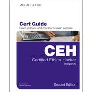 Certified Ethical Hacker (CEH) Version 9 Cert Guide by Gregg, Michael, 9780789756916