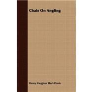 Chats on Angling by Hart-davis, Henry Vaughan, 9781409796916