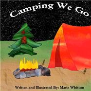 Camping We Go by Whitton, Marie, 9781508626916