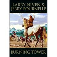 Burning Tower by Larry Niven; Jerry Pournelle, 9780743416917