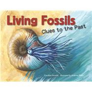 Living Fossils by Arnold, Caroline; Plant, Andrew, 9781580896917