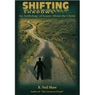 Shifting Shadows by Shaw, B. Neil, 9781973616917