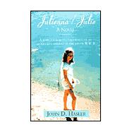 Julienna/Julie by HASLER JOHN  D, 9780738866918