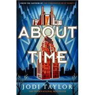 About Time by Taylor, Jodi, 9781472286918