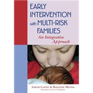 Early Intervention with Multi-Risk Families by Landy, Sarah, 9781557666918