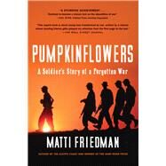 Pumpkinflowers by Friedman, Matti, 9781616206918