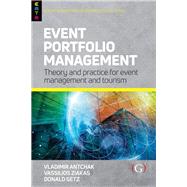 Event Portfolio Management by Antchak, Vladimir; Ziakas, Vassilios; Getz, Donald, 9781911396918