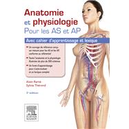 Anatomie et physiologie pour les AS et AP by Alain Ram; Sylvie Thrond, 9782294746918