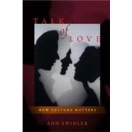 Talk of Love by Swidler, Ann, 9780226786919