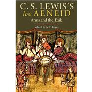 C. S. Lewis's Lost Aeneid by Lewis, C. S.; Reyes, A. T.; Hooper, Walter; Ross, D. O., 9780300246919