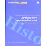 Coordinating History Across the Primary School by Davies; JULIA, 9780750706919