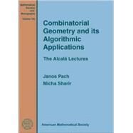 Combinatorial Geometry and Its Algorithmic Applications by Pach, Janos; Sharir, Micha, 9780821846919