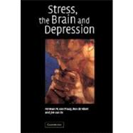Stress, the Brain and Depression by Van Praag, H. M.; De Kloet, E. R.; Van Os, J., 9781107406919