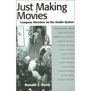Just Making Movies by Davis, Ronald L., 9781578066919