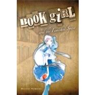 Book Girl and the Famished Spirit (light novel) by Nomura, Mizuki, 9780316076920