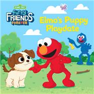 Furry Friends Forever: Elmo's Puppy Playdate (Sesame Street) by Posner-Sanchez, Andrea; Goldberg, Barry, 9780593426920