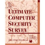 The Ultimate Computer Security Survey/Book and Disk by Schaub, James L.; Biery, Ken D., Jr., 9780750696920
