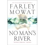 No Man's River by Mowat, Farley, 9780786716920