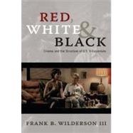 Red, White & Black by Wilderson, Frank B., III, 9780822346920
