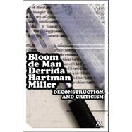 EPZ Deconstruction and Criticism by Bloom, Harold; Derrida, Jacques; De Man, Paul; Hartman, Geoffrey H.; Miller, J. Hillis, 9780826476920