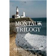 Montauk trilogy by Aronian, John, 9781098326920