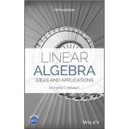 Linear Algebra Ideas and Applications by Penney, Richard C., 9781119656920