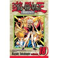 Yu-Gi-Oh!: Duelist, Vol. 18 by Takahashi, Kazuki, 9781421506920