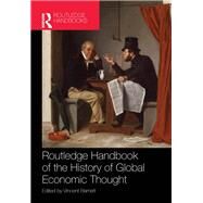 Routledge Handbook of the History of Global Economic Thought by Barnett, Vincent, 9780367866921