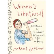 Women's Libation! by Grashin, Merrily, 9780735216921
