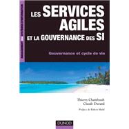 Les services agiles et la gouvernance des SI by Thierry Chamfrault; Claude Durand, 9782100566921