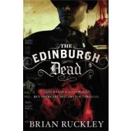 The Edinburgh Dead by Ruckley, Brian, 9780316126922