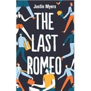 The Last Romeo by Justin Myers, 9780349416922