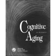Cognitive Aging: A Primer by Park,Denise C., 9780863776922