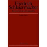 Kritische Gesamtausgabe/ Complete Critical Edition by Schleiermacher, Friedrich; Gerber, Simon; Schmidt, Sarah, 9783110426922