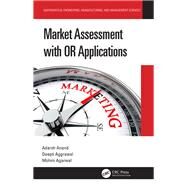 Market Assessment With or Applications by Anand, Adarsh; Aggrawal, Deepti; Agarwal, Mohini, 9780367226923
