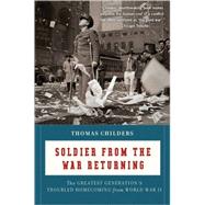 Soldier from the War Returning by Childers, Thomas, 9780547336923