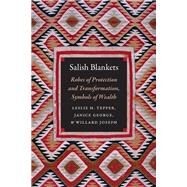 Salish Blankets by Tepper, Leslie H.; George, Janice; Joseph, Willard; Ross, Annie Grace, 9780803296923
