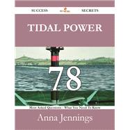 Tidal Power: 78 Most Asked Questions on Tidal Power - What You Need to Know by Jennings, Anna, 9781488526923