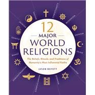 12 Major World Religions by Boyett, Jason, 9781623156923