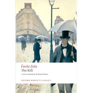 The Kill by Zola, mile; Nelson, Brian, 9780199536924