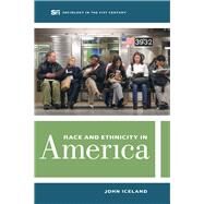 Race and Ethnicity in America by Iceland, John, 9780520286924