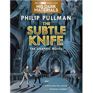 The Subtle Knife Graphic Novel by Pullman, Philip, 9780593176924