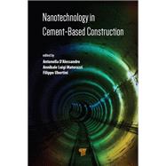 Nanotechnology in Cement-Based Construction by Antonella DAlessandro; Annibale Luigi Materazzi; Filippo Ubertini, 9781000576924