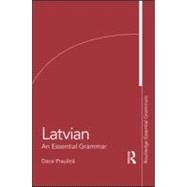 Latvian: An Essential Grammar by Praulin; Dace, 9780415576925
