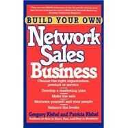Build Your Own Network Sales Business by Kishel, Gregory F.; Kishel, Patricia Gunter, 9780471536925