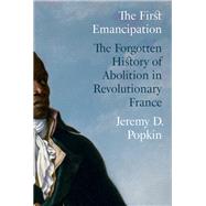 The First Emancipation by Jeremy D. Popkin, 9780691246925