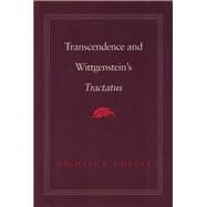 Transcendence and Wittgensteins Tractatus by Hodges, Michael P., 9780877226925