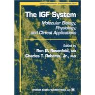 The Igf System by Rosenfeld, Ron G.; Roberts, Charles T., 9780896036925