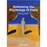 Rethinking the Psychology of Place by David Canter, 9781040476925